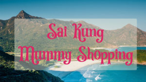 Support Sai Kung Mummies by shopping locally